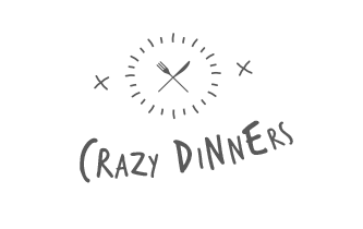 CRAZY DINNERS